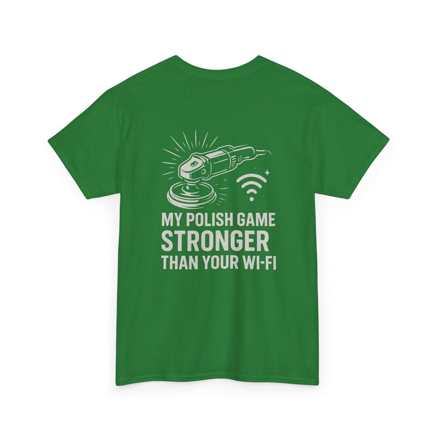 Stronger Than Wi-Fi T-Shirt | Detailer's Polish Tee
