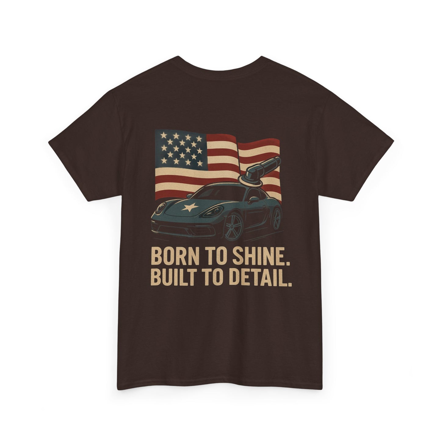 Born to Shine Built to Detail T-Shirt – Car Detailing Shirt for Auto Detailers, American Flag Car Care Gift
