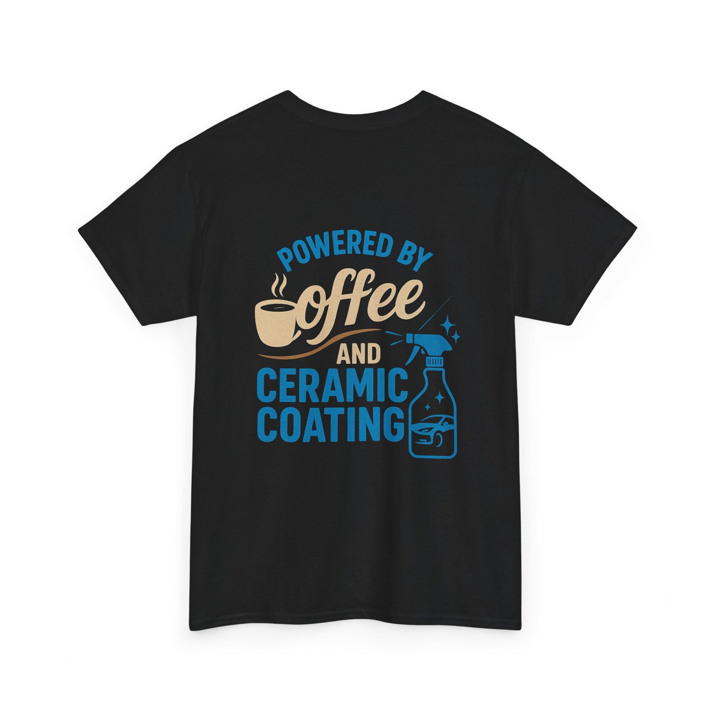 Powered by Coffee and Ceramic Coating T-Shirt | Funny Car Detailer Shirt | Auto Detailing Gift for Men & Women