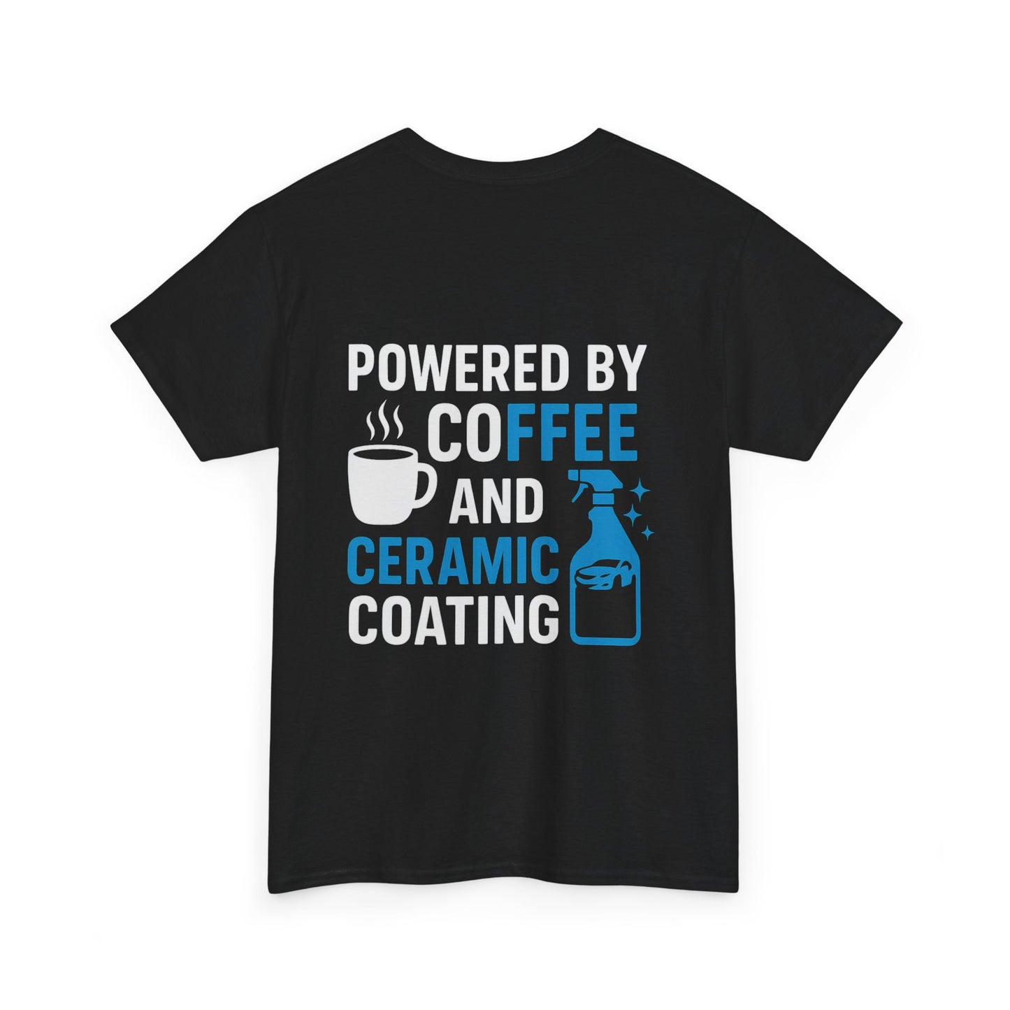 Powered by Coffee & Ceramic Coating Tee