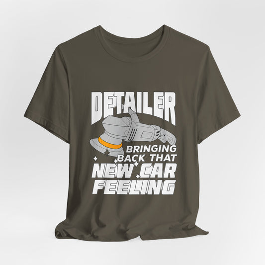 Bringing Back That New Car Feeling T-Shirt | Car Wash & Auto Detailing Tee Gift for Car Enthusiasts