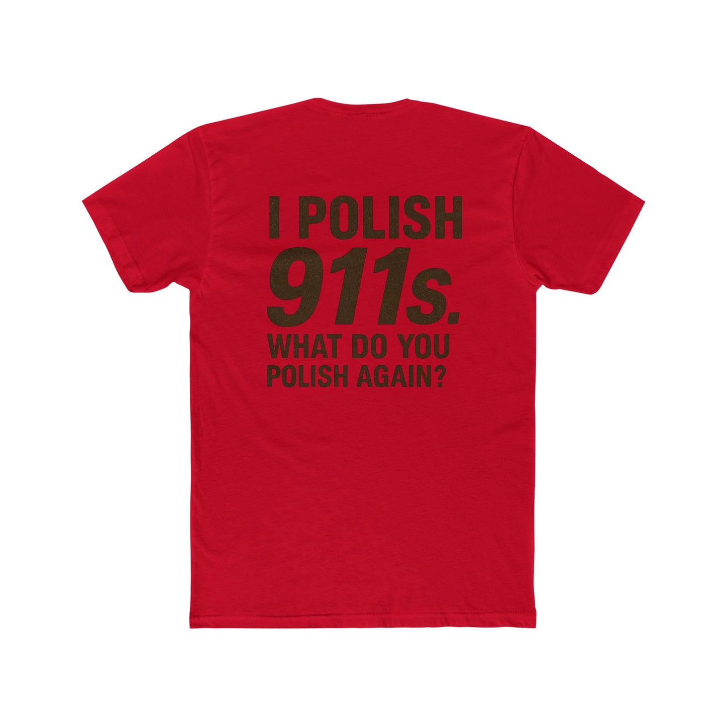 I Polish 911s T-Shirt | Funny Porsche Detailing Tee