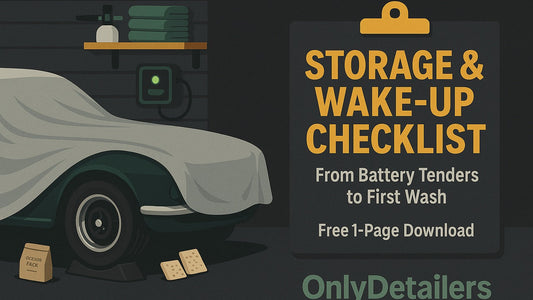 Storage & Wake-Up Checklist (Seasonal): From Battery Tenders to First Wash
