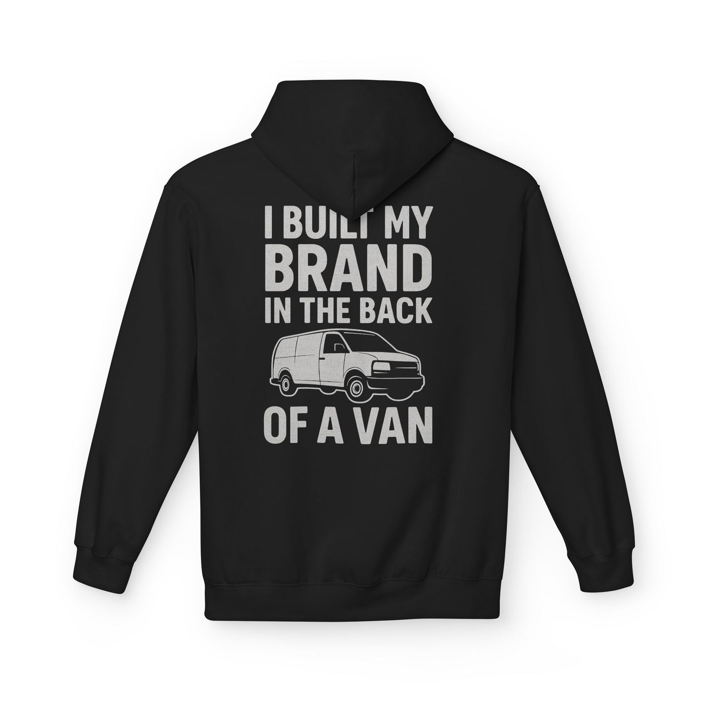 I Built My Brand in the Back of a Van Hoodie | Entrepreneur Streetwear for Hustlers