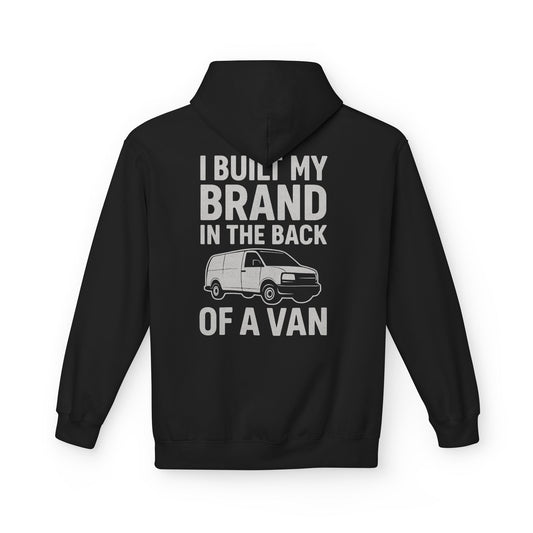 I Built My Brand in the Back of a Van Hoodie | Entrepreneur Streetwear for Hustlers
