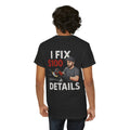 I Fix $100 Details T-Shirt | Funny Car Detailing Shirt for Auto Detailers & Mechanics