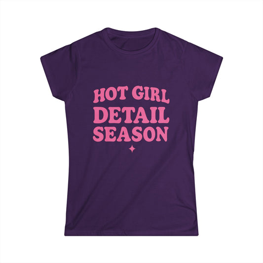 Hot Girl Detail Season T-Shirt – Funny Auto Detailing Shirt for Women