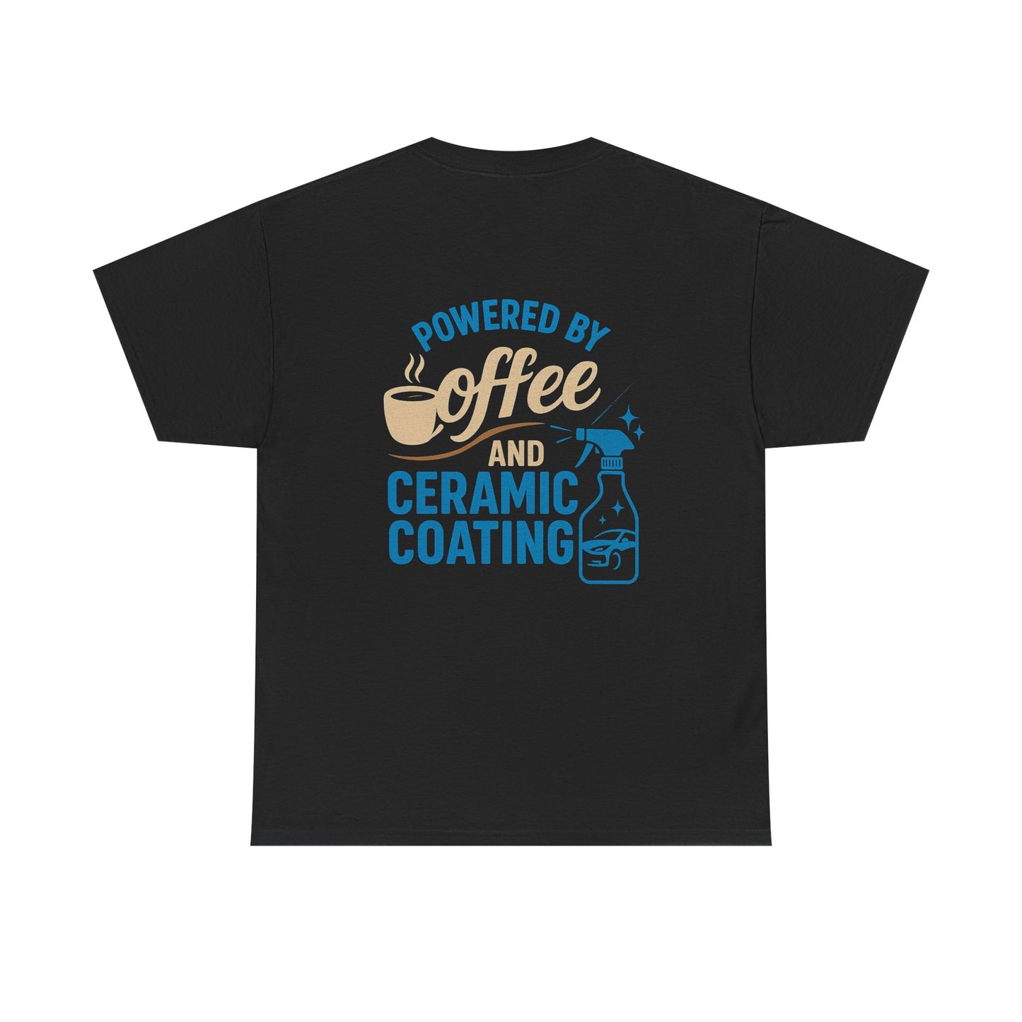 Powered by Coffee and Ceramic Coating T-Shirt | Funny Car Detailer Shirt | Auto Detailing Gift for Men & Women