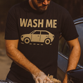WASH ME – Funny Car Wash Tee for Detailers