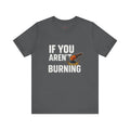 If You Aren’t Burning You Aren’t Learning T-Shirt – Funny Auto Detailer Gift for Car Guys, Buffer Polishing Crew Tee, Mechanic Work Shirt