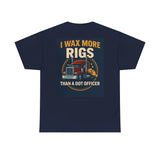 Funny Trucker Shirt for Men | I Wax More Rigs Than a DOT Officer | Big Rig Driver Gift | Diesel Mechanic Humor Tee | Truck Wash Lover T-Shirt