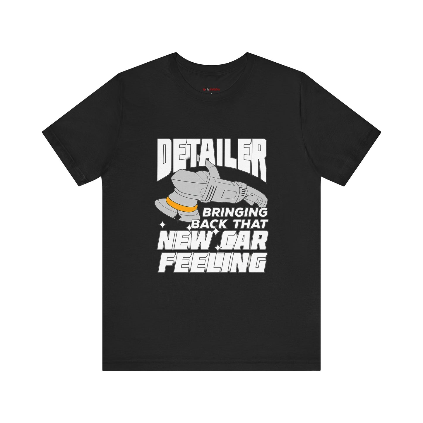 Detailer T-Shirt – Bringing Back That New Car Feeling | Car Wash & Auto Detailing Tee Gift