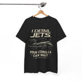 I Detail Jets – Bold Aviation Detailer Tee