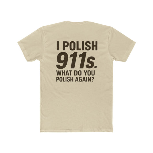 I Polish 911s T-Shirt | Funny Porsche Detailing Tee