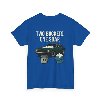 Two Buckets One Soap Muscle Car Detailing T-Shirt – Funny Car Wash Tee for Auto Enthusiasts