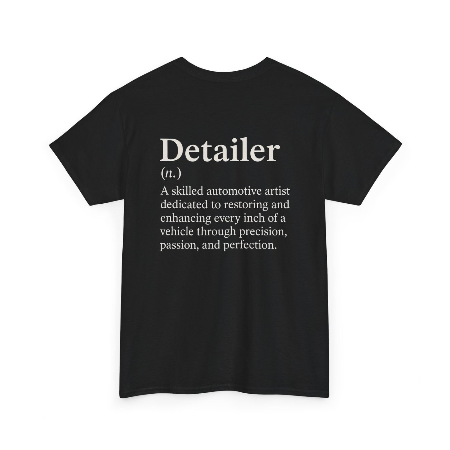 Detailer Definition T-Shirt | Automotive Detailing Lifestyle Tee for Car Enthusiasts