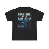 Detailing That Hauls Trucker T-Shirt – Big Rig Semi Truck Detailing Diesel Life Tee