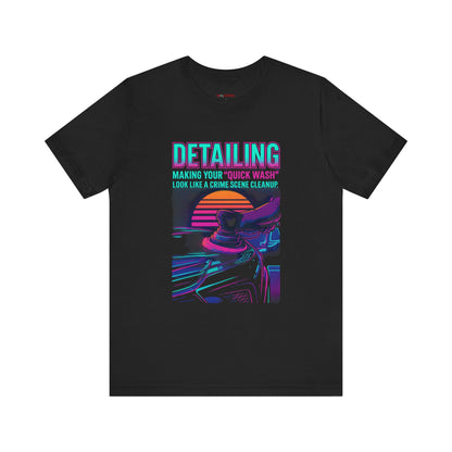 Retro Car Detailing T-Shirt | Funny Quick Wash Crime Scene Cleanup Tee