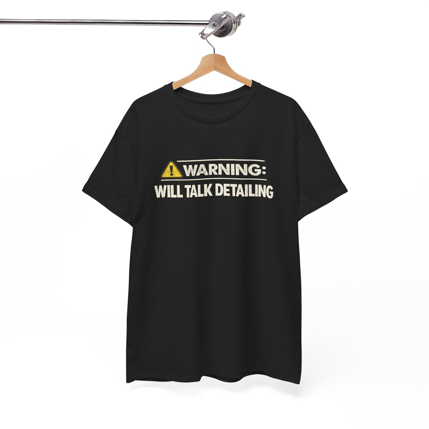Warning Will Talk Detailing T-Shirt – Funny Gift for Car Detailers