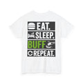 EAT. SLEEP. BUFF. REPEAT. | Funny Car Detailing T-Shirt for Auto Detailers & Car Lovers