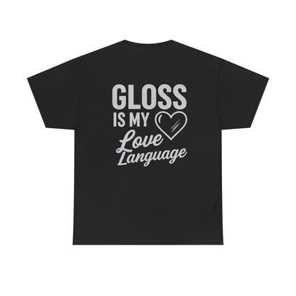 Gloss Is My Love Language – Detailer's Tee