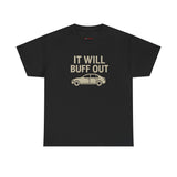 "It Will Buff Out Car Lover Shirt – Body Shop Mechanic Detailing Tee"