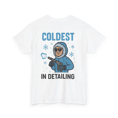 Coldest in Detailing – Funny Ice Dry Ice Blasting T-Shirt