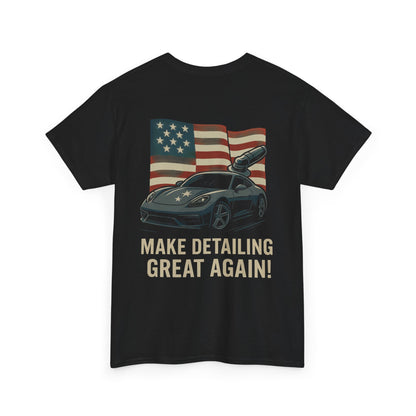 Make Detailing Great Again – American Flag Car Detailing Tee