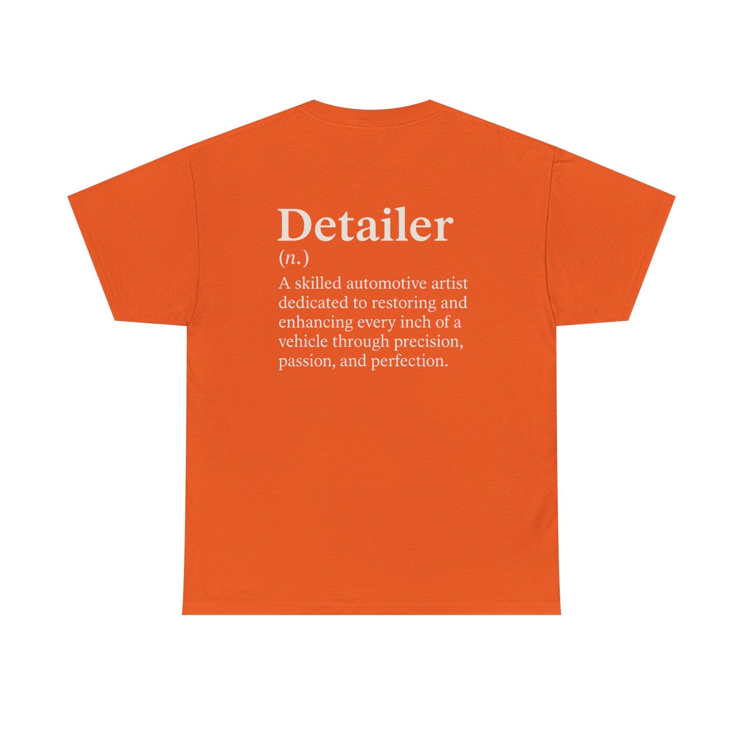 Detailer Definition T-Shirt | Automotive Detailing Lifestyle Tee for Car Enthusiasts