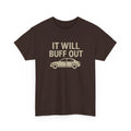 "It Will Buff Out Car Lover Shirt – Body Shop Mechanic Detailing Tee"