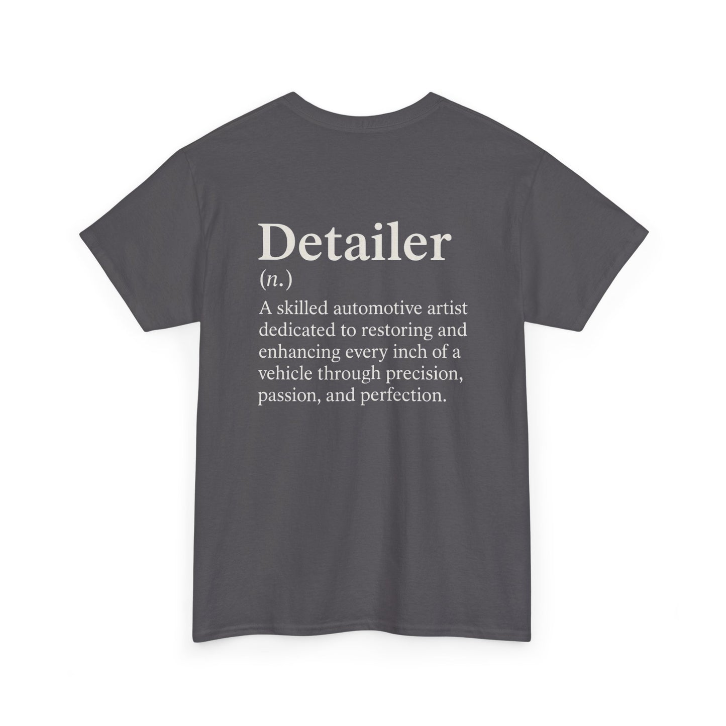 Detailer Definition T-Shirt | Automotive Detailing Lifestyle Tee for Car Enthusiasts
