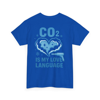 CO₂ Is My Love Language – Dry Ice Blasting T-Shirt