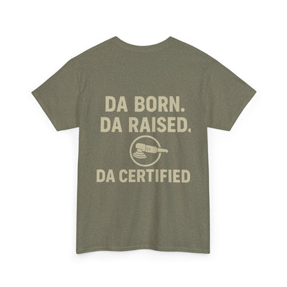 DA Born DA Certified – Detailer's Tee