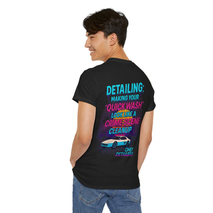 Auto Detailing Humor Shirt – Car Wash Crime Scene Cleanup Funny Car Enthusiast Tee