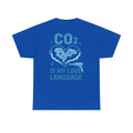 CO₂ Is My Love Language – Dry Ice Blasting T-Shirt