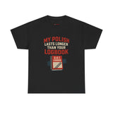 Funny Trucker Shirt – My Polish Lasts Longer Than Your Logbook | DOT Driver Gift Tee