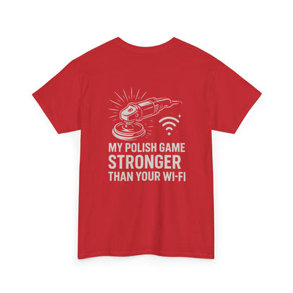 Stronger Than Wi-Fi T-Shirt | Detailer's Polish Tee