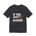 If You Aren’t Burning You Aren’t Learning T-Shirt – Funny Auto Detailer Gift for Car Guys, Buffer Polishing Crew Tee, Mechanic Work Shirt
