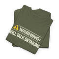 Warning Will Talk Detailing T-Shirt – Funny Gift for Car Detailers
