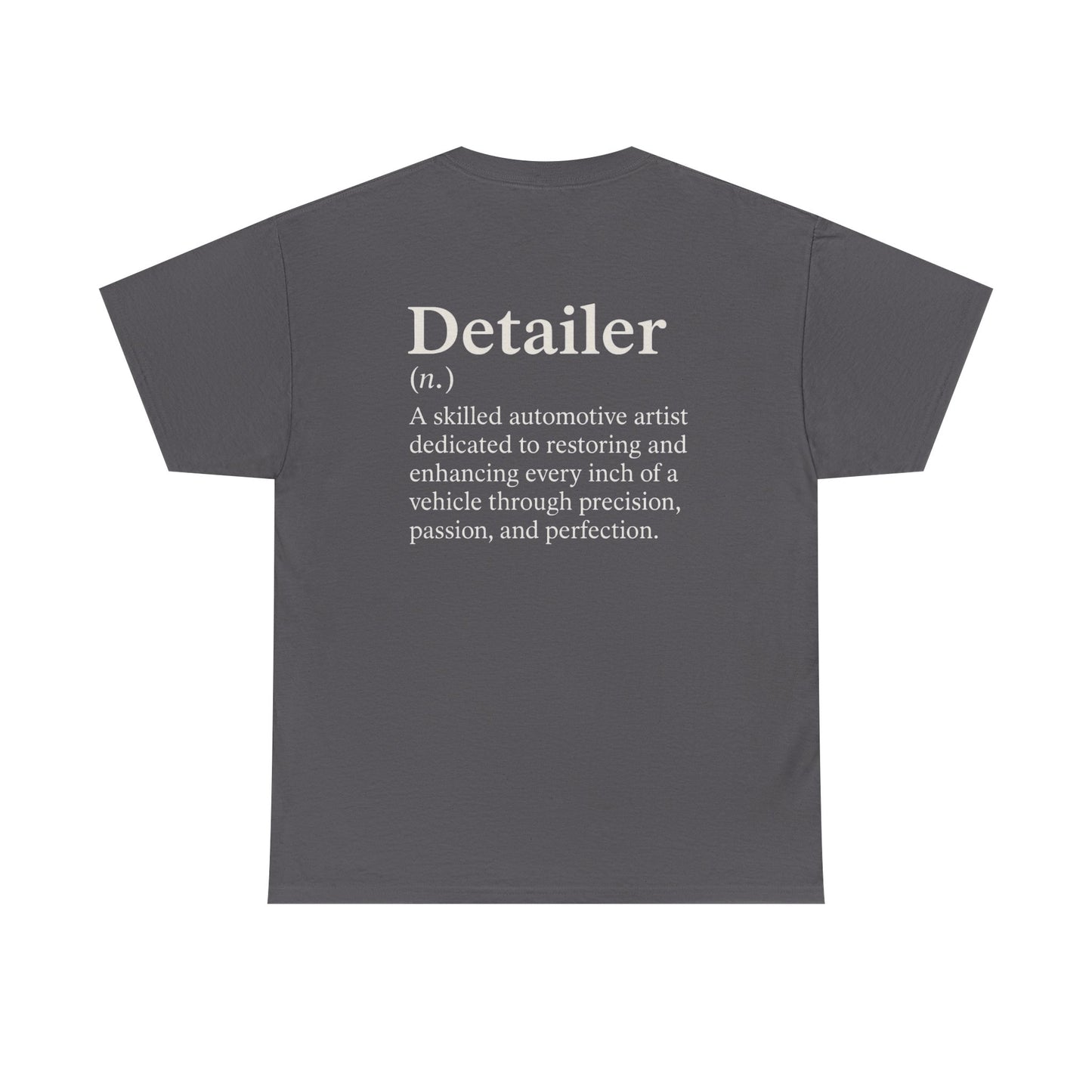 Detailer Definition T-Shirt | Automotive Detailing Lifestyle Tee for Car Enthusiasts