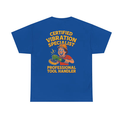 Certified Vibration Specialist Funny Work Shirt – Retro Adult Humor Tool Handler Tee