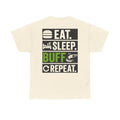 EAT. SLEEP. BUFF. REPEAT. | Funny Car Detailing T-Shirt for Auto Detailers & Car Lovers