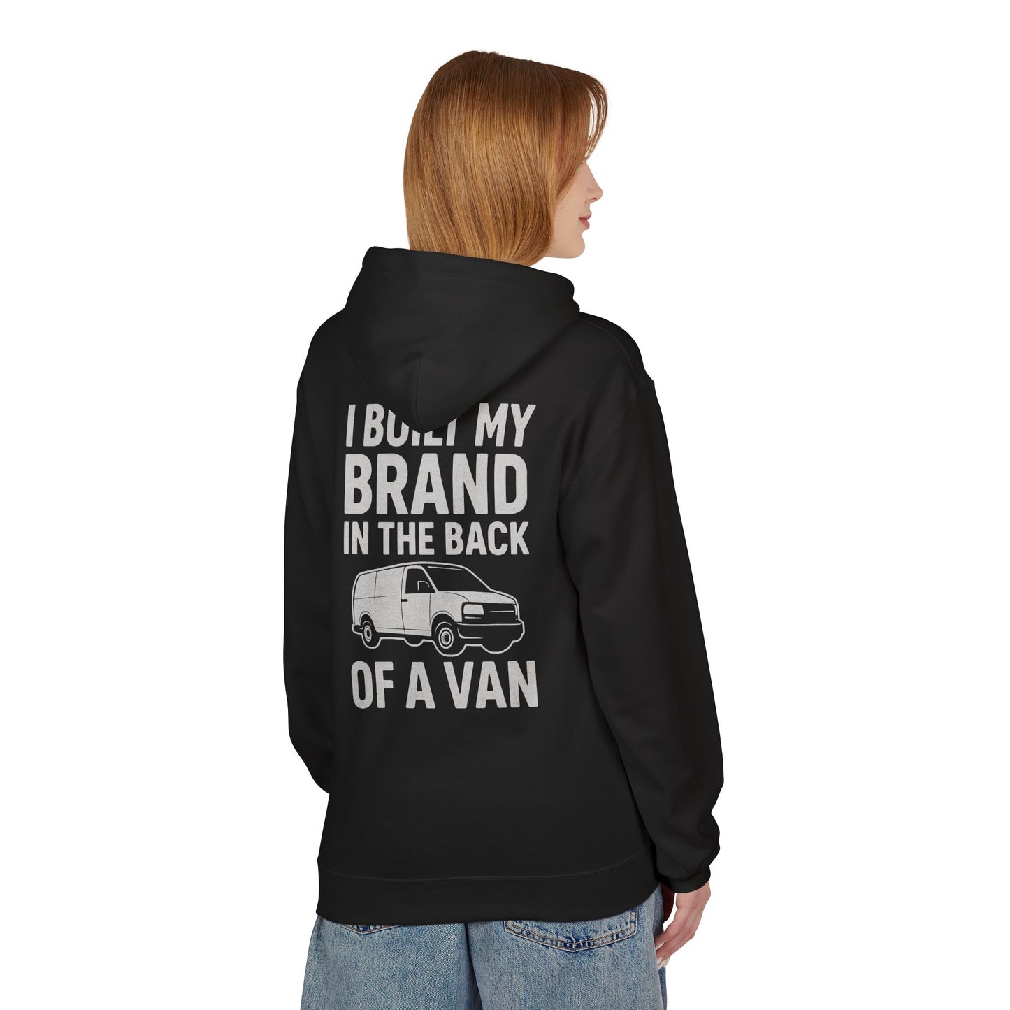 I Built My Brand in the Back of a Van Hoodie | Entrepreneur Streetwear for Hustlers