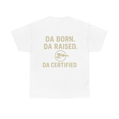 DA Born DA Certified – Detailer's Tee