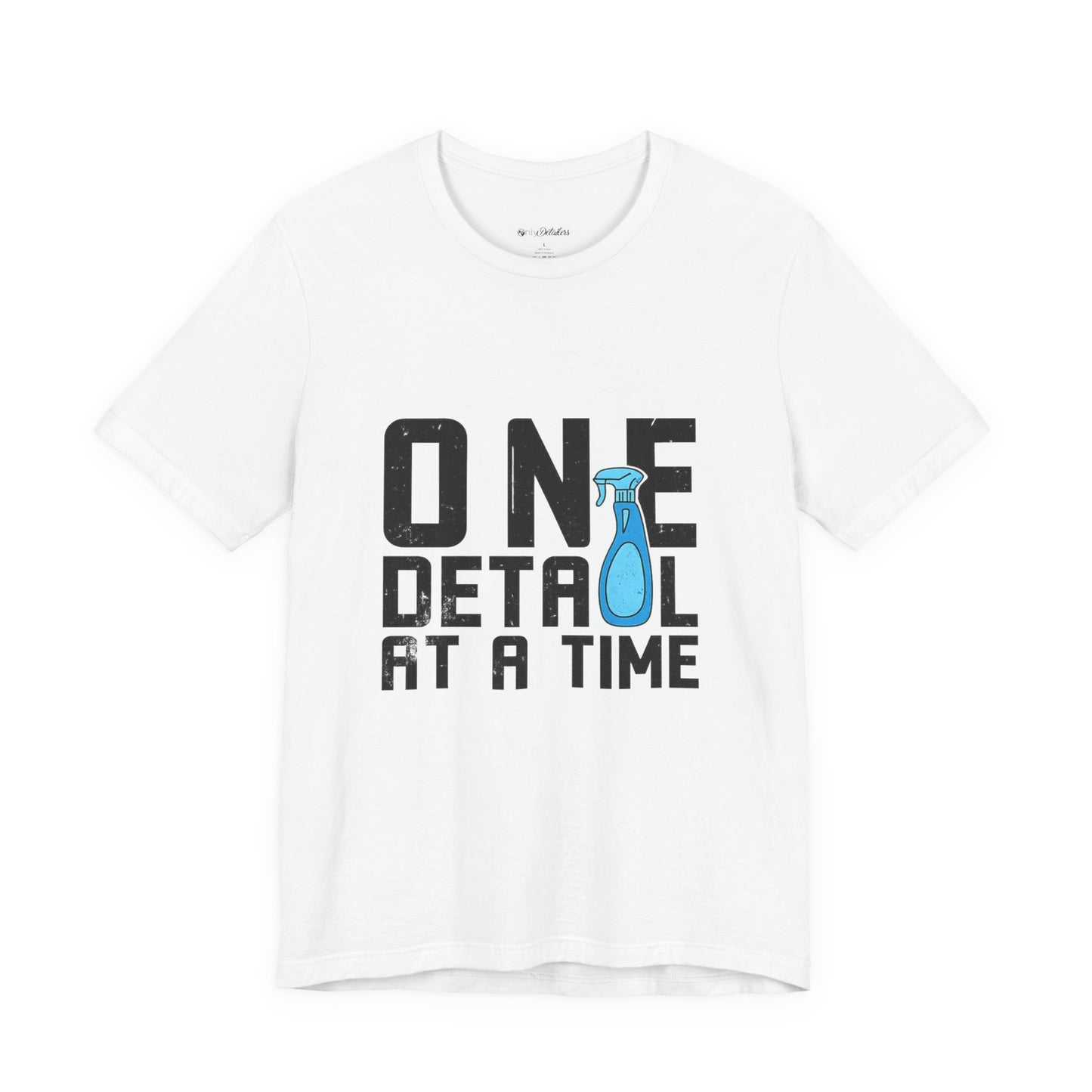 One Detail at a Time T-Shirt | Funny Car Detailer Gift | Auto Detailing Shirt for Car Wash & Clean Freaks
