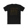 I Polish 911s T-Shirt | Funny Porsche Detailing Tee