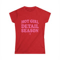 Hot Girl Detail Season T-Shirt – Funny Auto Detailing Shirt for Women