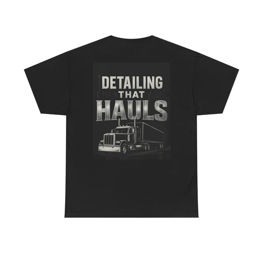 Detailing That Hauls Trucker T-Shirt – Big Rig Semi Truck Detailing Diesel Life Tee