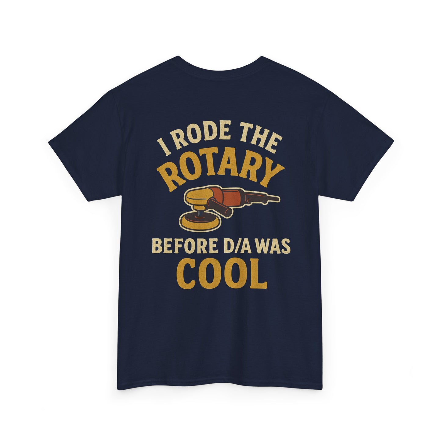 I Rode the Rotary Before D/A Was Cool" | Retro Detailer Tee