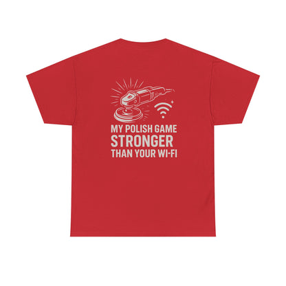 Stronger Than Wi-Fi T-Shirt | Detailer's Polish Tee